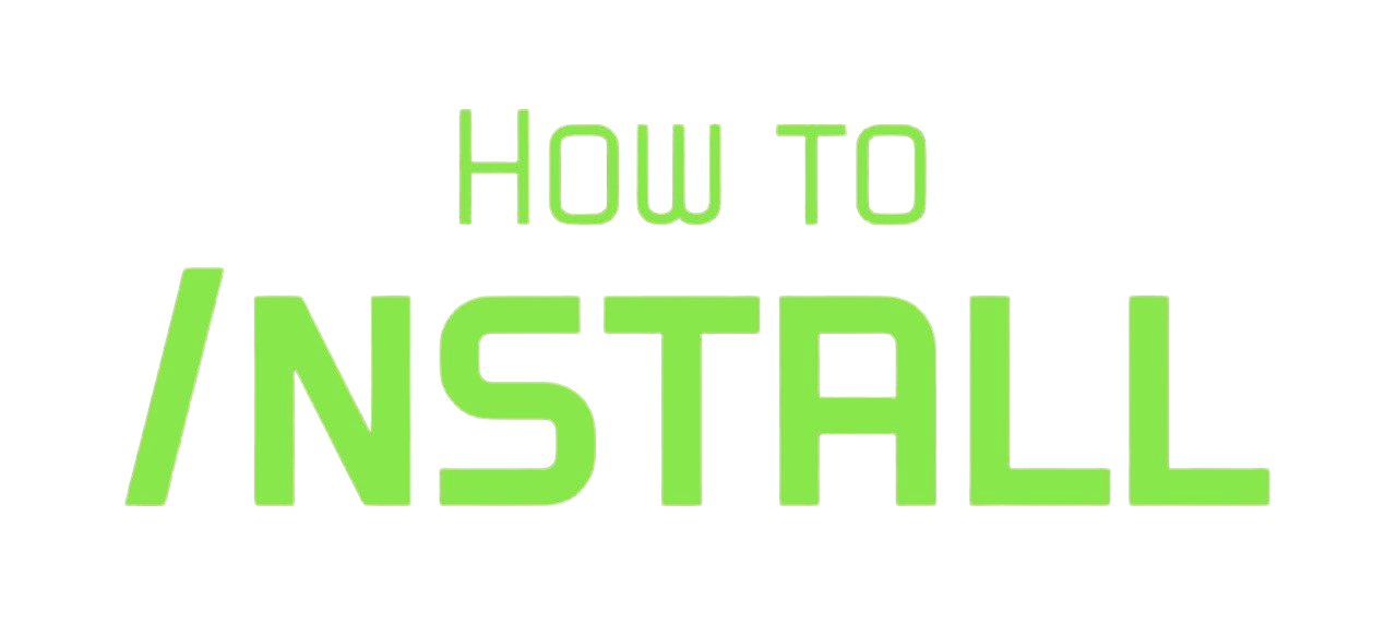 How To Install